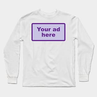 [YOUR AD HERE] - Purple Long Sleeve T-Shirt